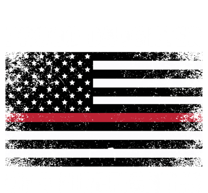 Proud Daughter Of A Firefighter Family Thin Red Line Flag Cute Gift Baby Bodysuit