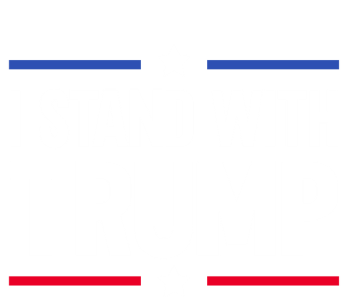 I Stand With Trump Gift T-Shirt