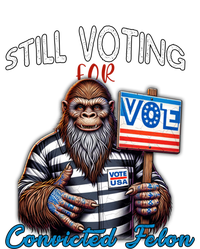 Still Voting For Convicted Felon Donald Trump Peace Bigfoot Gift T-Shirt