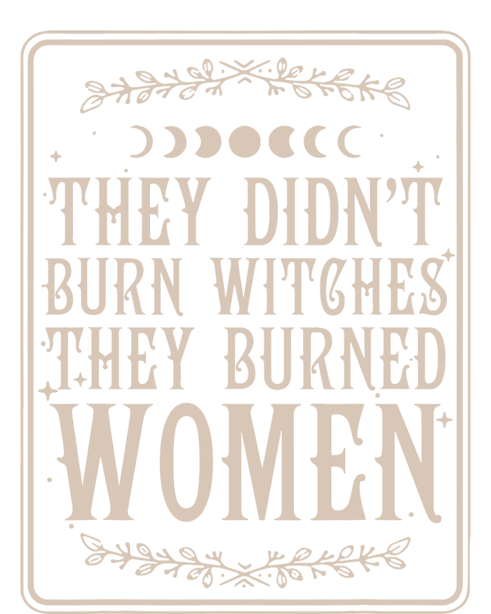 They Didnt Burn Witches They Burned Women Feminist Feminism Toddler Hoodie