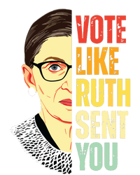 Vote Like Ruth Sent You Feminist Women Vote Right T-Shirt