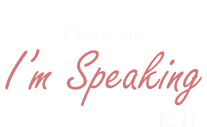 Wo Excuse Me IM Speaking Kamala Harris I Am Speaking Vp Debate Tall Long Sleeve T-Shirt