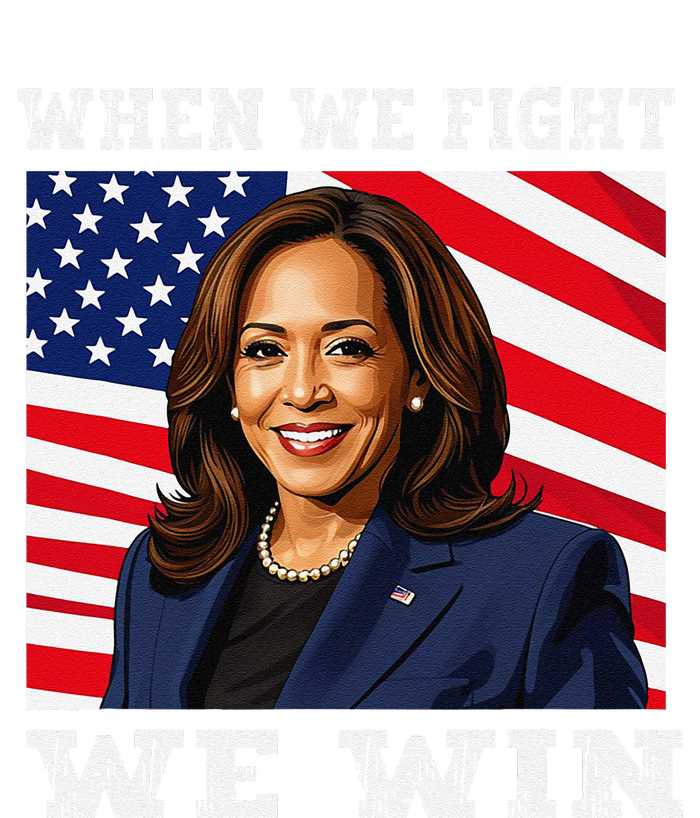 When We Fight We Win American Flag Usa Kamala Harris T-Shirt