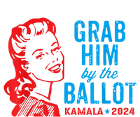 Grab Him By The Ballot Kamala 2024 Funny Harris Election T-Shirt