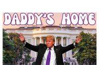 Retro Funny DaddyS Home Trump 2024 Stand With Trump Funny Gift T-Shirt