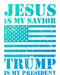 American Flag Jesus Is My Savior Trump Is My President Gift T-Shirt