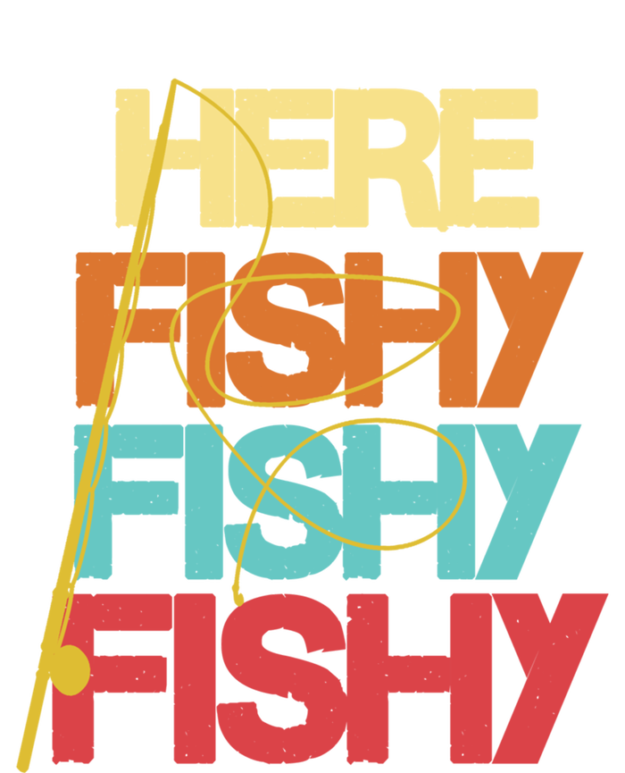 Here Fishy Fisher Fishing Rod Fish Fishing Funny Saying Gift Ladies Essential Flowy Tank