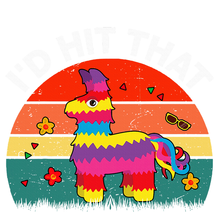 Pinata Id Hit That Cinco De Mayo Funny Mexican Womens CVC Long Sleeve Shirt