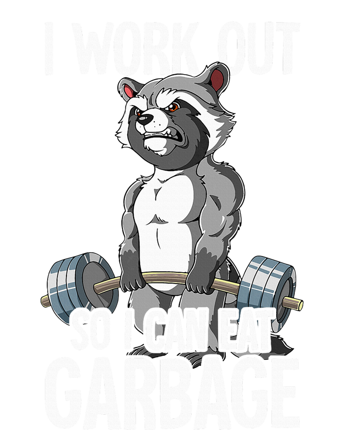 Raccoon Gym Weight Training I Work Out So I Can Eat Garbage T-Shirt