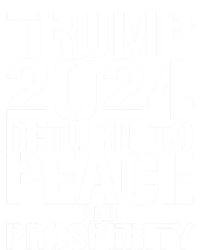 Trump 2024 Return To Peace And Prosperity Take America Back Great Gift Infant Baby Jersey Bodysuit