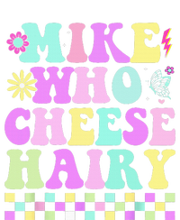 Mike Who Cheese Hairy T-Shirt