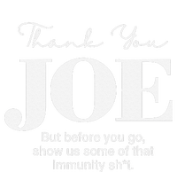 Thank You Joe! Funny Immunity Pun For President Biden T-Shirt