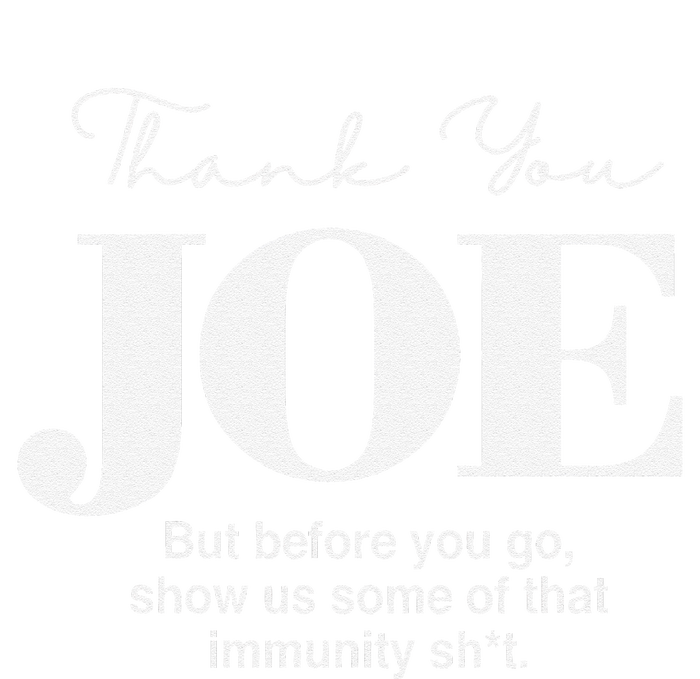 Thank You Joe! Funny Immunity Pun For President Biden T-Shirt