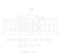 How Hard Can It Be Do It Harris 2024 Long Sleeve Shirt