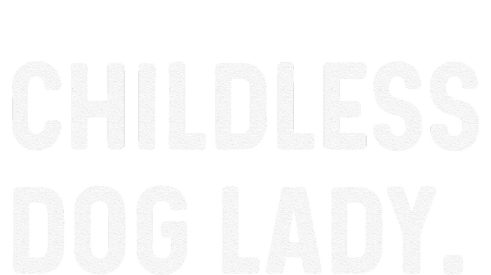 Childless Dog Lady Funny Pet Animal Dog Mom Sweat Hoodie