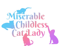 Miserable Childless Cat Lady Funny T-Shirt