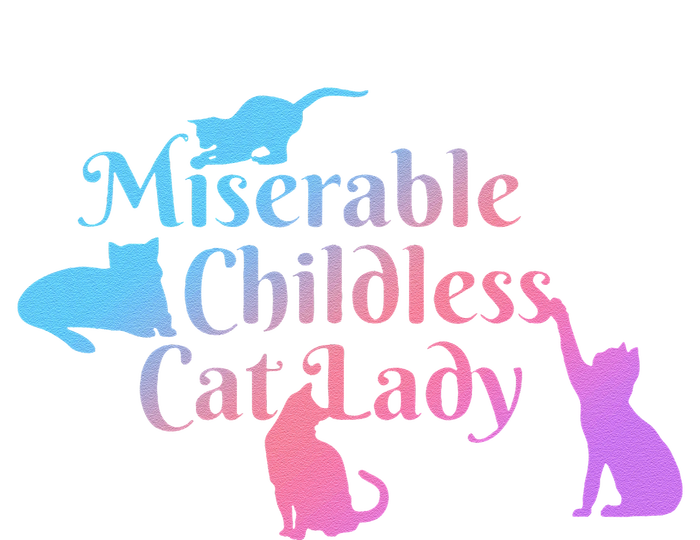 Miserable Childless Cat Lady Funny T-Shirt