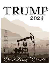 Trump 2024 Drill Drill With Image Of A Drilling Rig Gift Baby Bodysuit