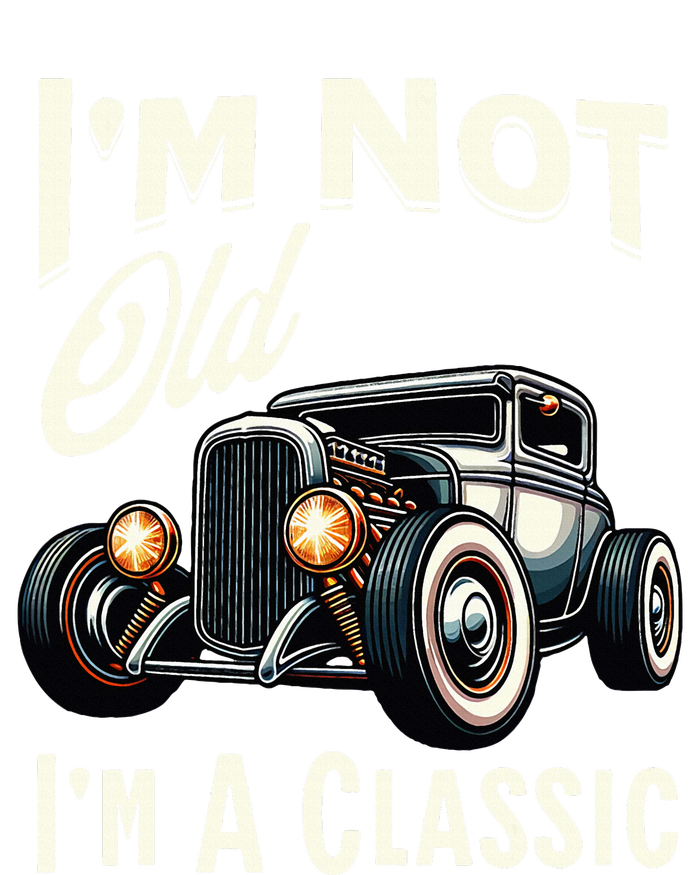 IM Not Old IM Classic Car Vintage Hot Rod Dad Grandpa Papa Magnet