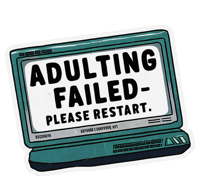 Adulting Failed Please Restart Funny Sarcastic Mousepad