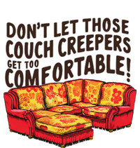 DonT Let Those Couch Creepers Get Too Comfortable Funny Pajama Set