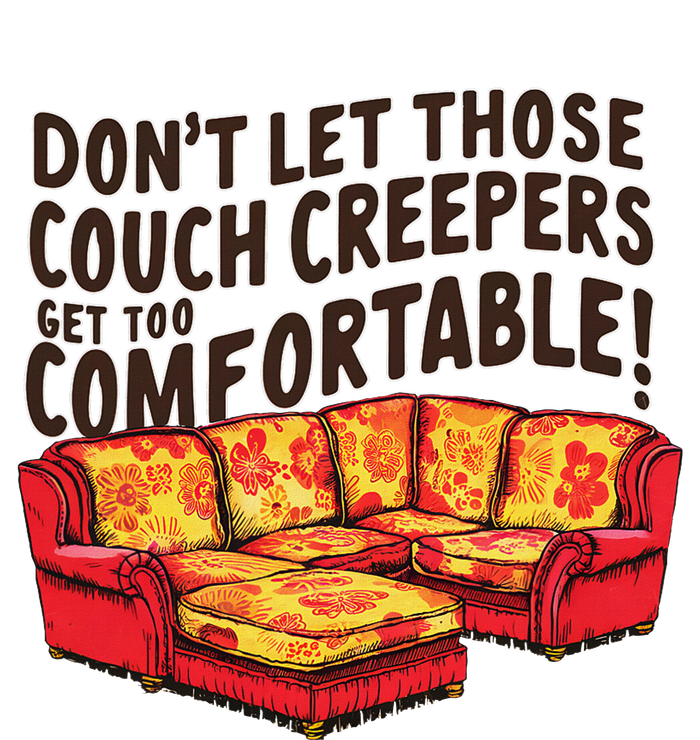 DonT Let Those Couch Creepers Get Too Comfortable Funny Pajama Set