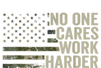 No One Cares Work Harder Motivational Workout Gym Camo T-Shirt