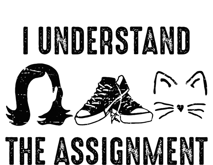 I Understand The Assignment T-Shirt