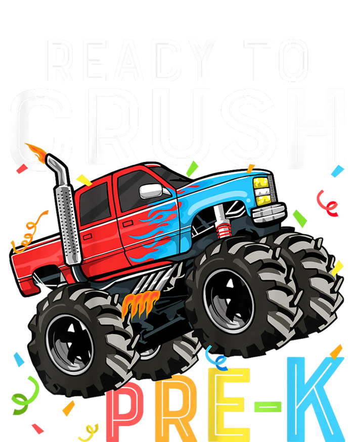 Ready To Crush Prek First Day Of Preschool Monster Truck T-Shirt