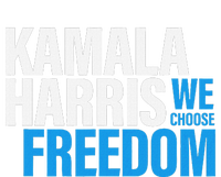 Kamala Harris For President 2024 Election Campaign Freedom T-Shirt