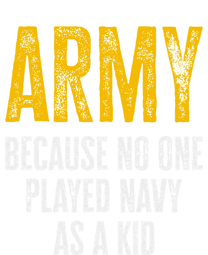 Army Because No One Played As A Funny Army Quote Poster