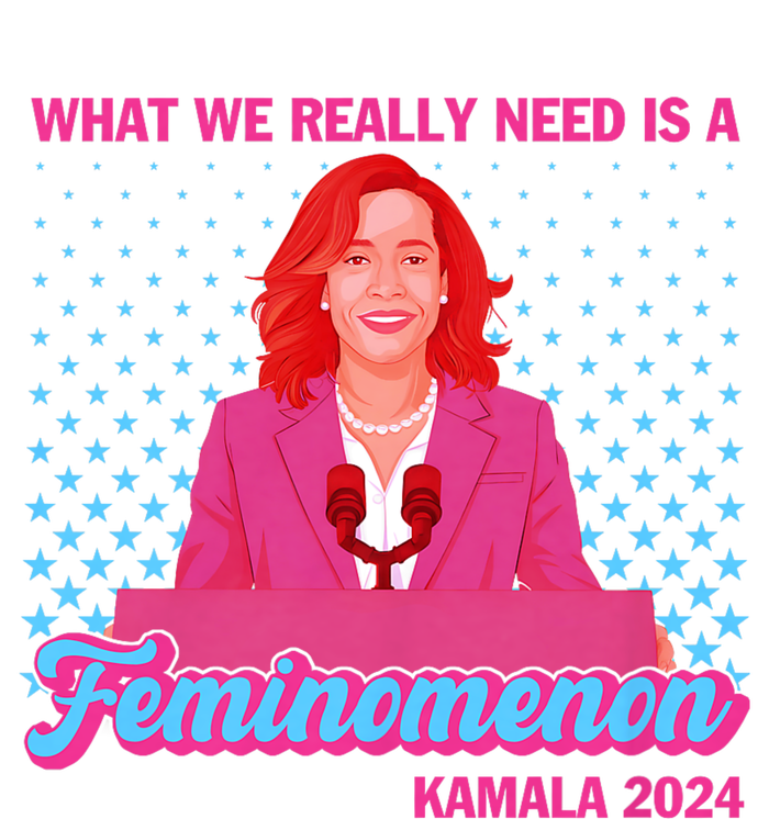 Kamala What We Really Need Is A Feminomenon Democratic Toddler T-Shirt