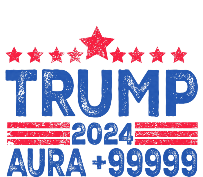 President Trump 2024 Aura +999999 Trump Fist Donald Trump Election 2024 T-Shirt