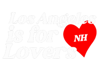 Los Angeles Is For Lovers T-Shirt