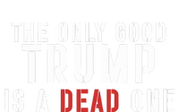 The Only Good Trump Is A Dead One Limited Women’s Perfect Tri Rocker Tank