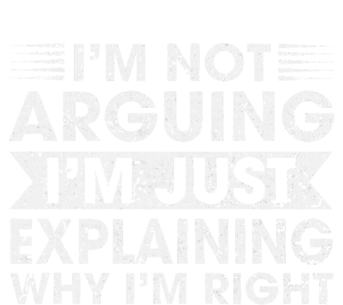 Funny Sayings I’M Not Arguing Just Explaining Why IM Right Women's Flannel Pajama Set