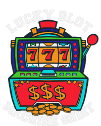 Lucky Slot Machine Casino Las Vegas Gambling T-Shirt