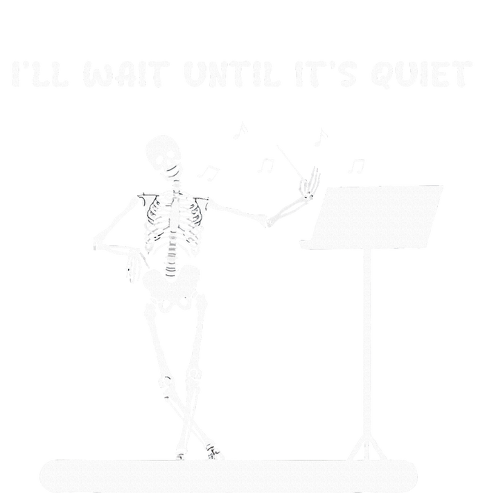 Funny Skeleton Music Teacher ILl Wait Until ItS Quiet Sustainable Beanie