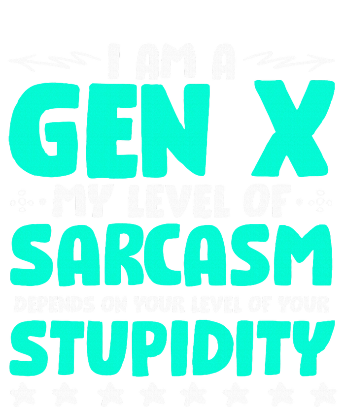 Level Of Sarcasm Humor Generation X Funny Gen X T-Shirt