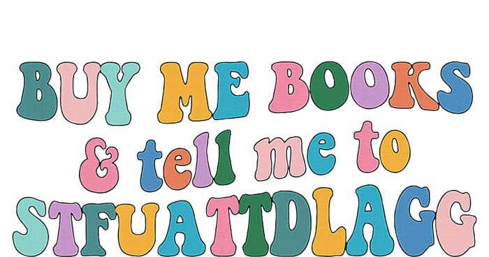 Retro Cute Booktok Buy Me Books And Tell Me Stfuattdlagg Toddler Fine Jersey T-Shirt