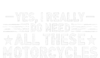 Yes I Really Do Need All These Motorcycles Funny Garage Tank Top