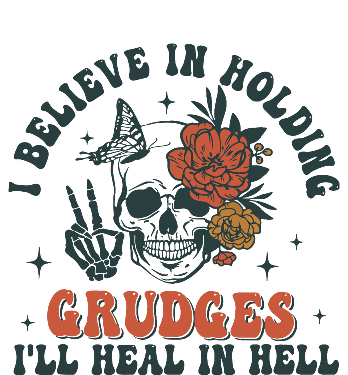 I Believe In Holding Grudges Ill Heal In Hell Stainless Steel Tumbler