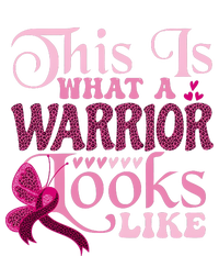 This Is What A Warrior Looks Like Breast Cancer Warrior T-Shirt