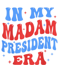 In My Madam President Era 2024 Madam President For 2024 President Kamalaharris Women's T-Shirt