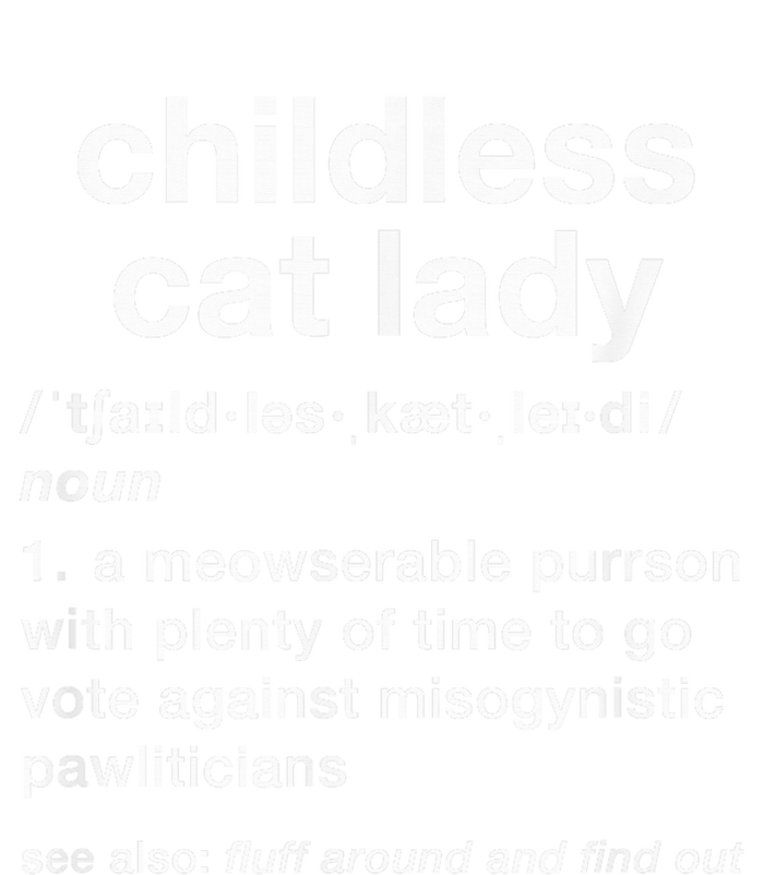 Kam47a 4 Usa Childless Cat Lady Funny Dictionary For 2024 President Kamalaharris T-Shirt