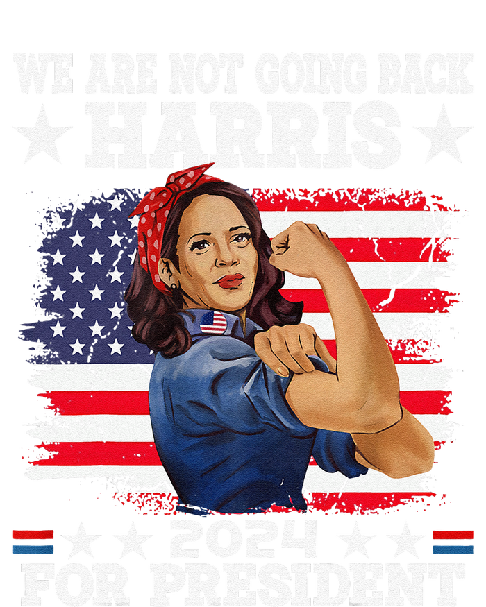 WeRe Not Going Back Vote For 2024 President Kamala Harris T-Shirt