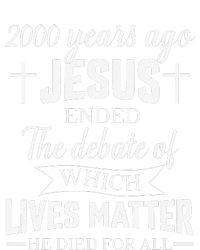 2000 Years Ago Jesus Ended The Debate Christian Believe T-Shirt