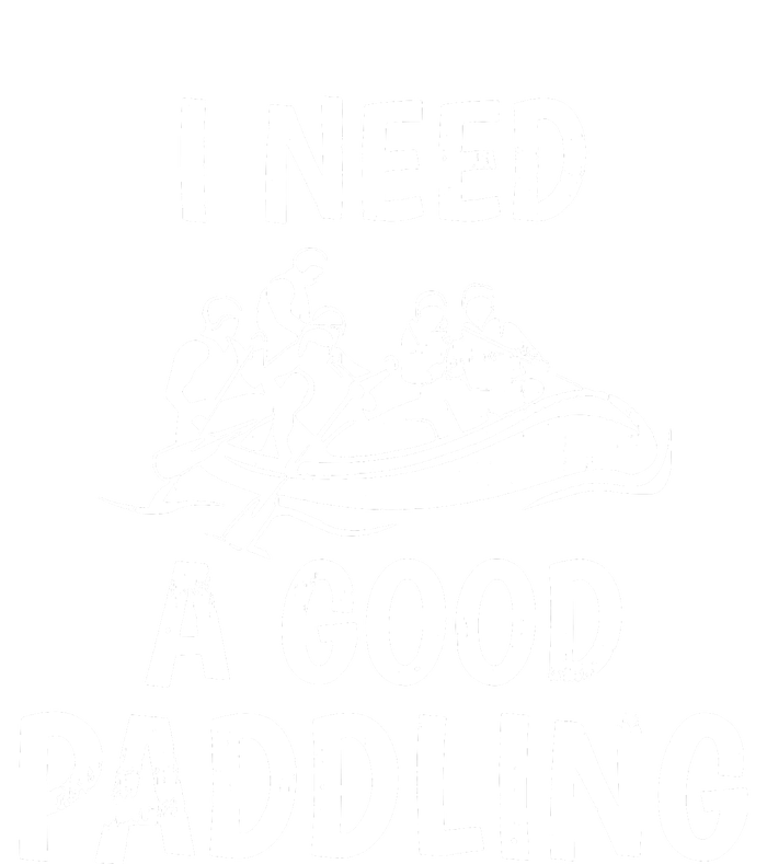 I Need A Good Paddling T-Shirt