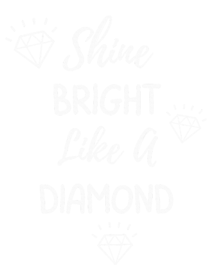 Shine Bright Like A Diamond T-Shirt