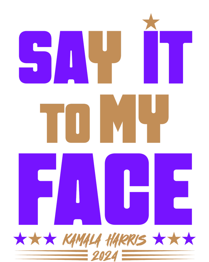 Say It To My Face Kamala Harris 2024 Women’s Perfect Tri Rocker Tank